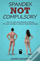 Spandex Not Compulsory