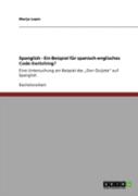 Spanglish - Ein Beispiel Fur Spanisch-Englisches Code-Switching?