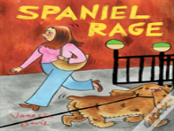 Spaniel Rage