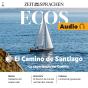 Spanisch Lernen Audio:  El Camino De Santiago - Preview