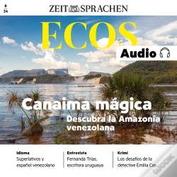 Capa do artigo Spanisch Lernen Audio - Magisches Canaima, Der Nationalpark Im Amazonasgebiet Venezuelas