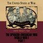 Spanish-American War And World War I, Part 1 - Preview