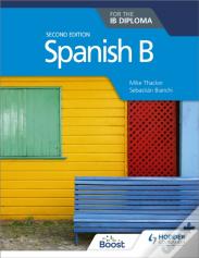 Spanish B For The Ib Diploma Second Edition