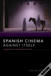 Capa do artigo Spanish Cinema Against Itself