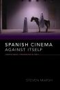 Spanish Cinema Against Itself - Preview