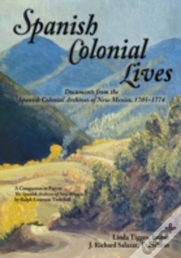 Spanish Colonial Lives, Softcover