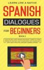 Spanish Dialogues For Beginners Book 2 - Preview