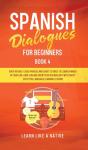 Spanish Dialogues For Beginners Book 4 - Preview