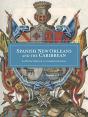 Spanish New Orleans And The Caribbean - Preview