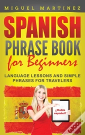 Spanish Phrase Book For Beginners