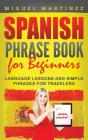 Spanish Phrase Book For Beginners - Preview
