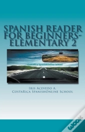 Spanish Reader For Beginners-Elementary