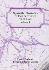 Capa do artigo Spanish Reformers Of Two Centuries From 1520 Volume 1