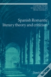 Spanish Romantic Literary Theory And Criticism