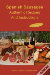 Spanish Sausages Authentic Recipes And Instructions