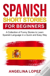 Spanish Short Stories For Beginners