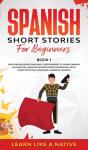 Spanish Short Stories For Beginners Book 1 - Preview