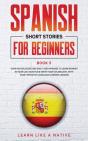 Spanish Short Stories For Beginners Book 5 - Preview