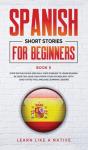 Spanish Short Stories For Beginners Book 5 - Preview