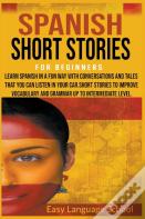 Spanish Short Stories For Beginners