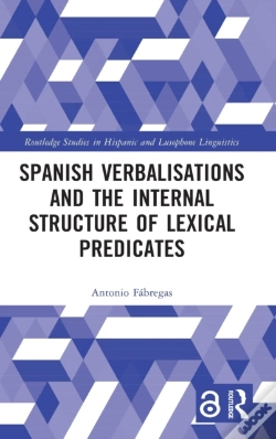 Capa do artigo Spanish Verbalisations And The Internal Structure Of Lexical Predicates