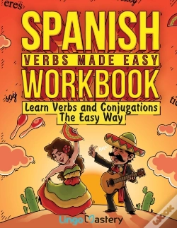 Capa do artigo Spanish Verbs Made Easy Workbook: Learn
