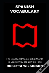 Spanish Vocabulary For Impatient People