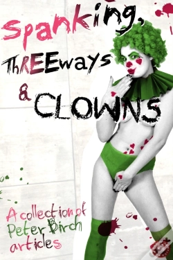 Capa do artigo Spanking, Threeways And Clowns