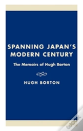 Spanning Japan'S Modern Century