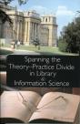 Spanning The Theory-Practice Divide In Library And Information Science - Preview