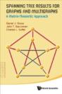 Spanning Tree Results For Graphs And Multigraphs: A Matrix-Theoretic Approach - Preview