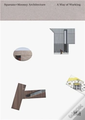Capa do artigo Sparano + Mooney Architecture A Way Of Working /Anglais