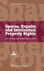 Spares, Repairs And Intellectual Property Rights - Preview