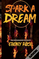 Spark A Dream