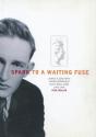 Spark To A Waiting Fuse - Preview