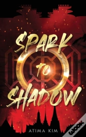 Spark To Shadow