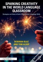 Sparking Creativity In The World Language Classroom