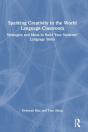 Sparking Creativity In The World Language Classroom - Preview