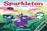 Sparkleton #3: The Mini Mistake