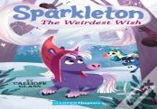 Sparkleton #4: The Weirdest Wish