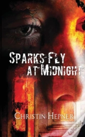Sparks Fly At Midnight