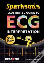 Sparkson'S Illustrated Guide To Ecg Interpretation, 2nd Edition