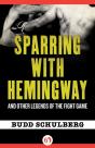 Sparring With Hemingway - Preview