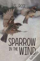 Sparrow In The Wind