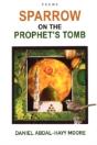 Sparrow On The Prophet'S Tomb / Poems - Preview
