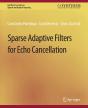 Sparse Adaptive Filters For Echo Cancellation - Preview