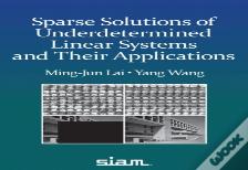 Sparse Solutions Of Underdetermined Linear Systems