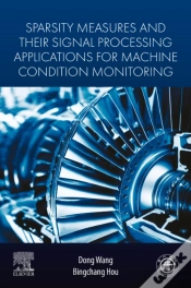 Capa do artigo Sparsity Measures And Their Signal Processing Applications For Machine Condition Monitoring