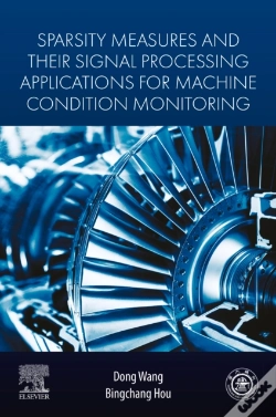 Capa do artigo Sparsity Measures And Their Signal Processing Applications For Machine Condition Monitoring