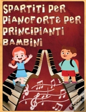 Capa do artigo Spartiti Per Pianoforte Per Principianti Bambini